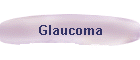 Glaucoma