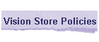 Vision Store Policies